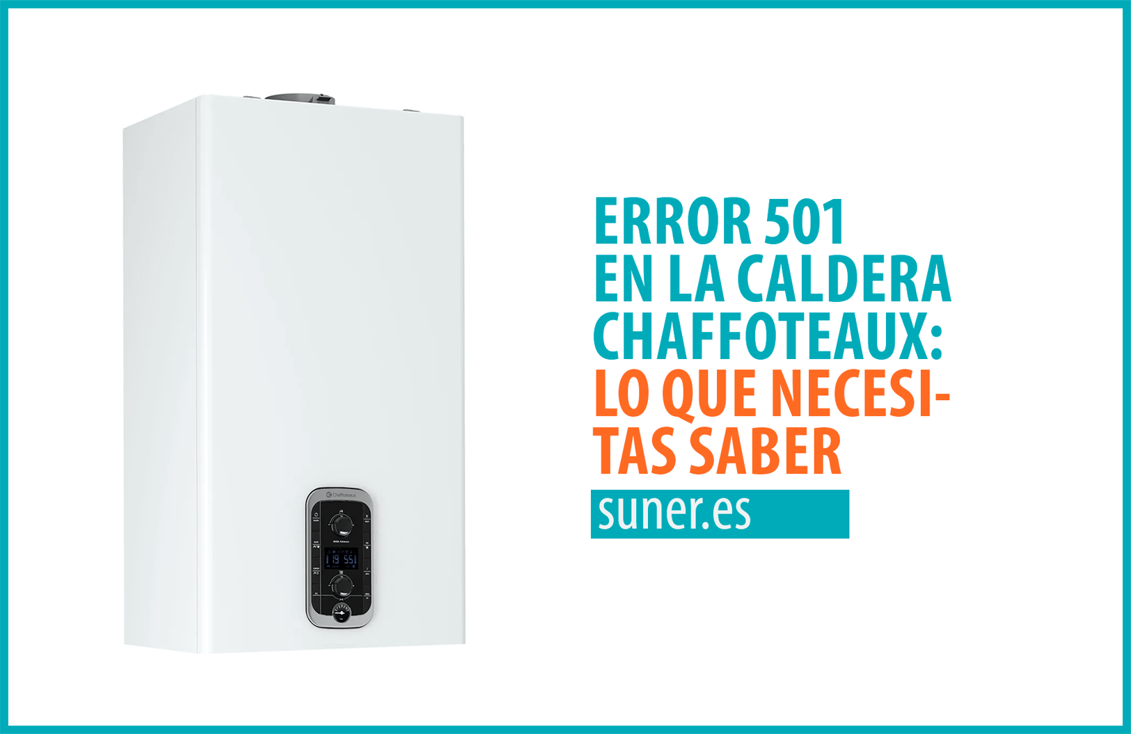 Error 501 en la caldera Chaffoteaux Lo que necesitas saber Error 501 en la caldera Chaffoteaux Lo que necesitas saber